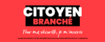 Citoyen Branché